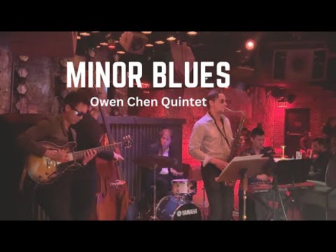 Minor Blues - Owen Chen Quintet - @ Laissez Faire NYC