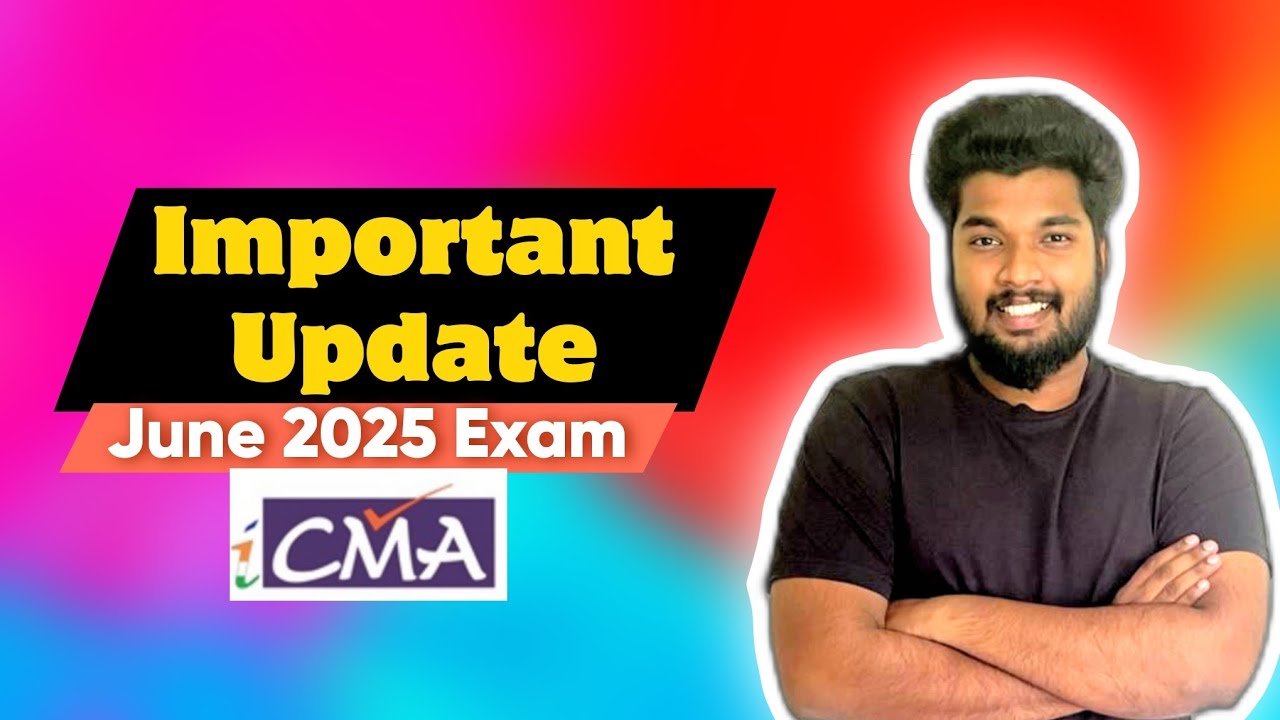 Important Update for CMA Students || Amendments for June 2025 Exams ...