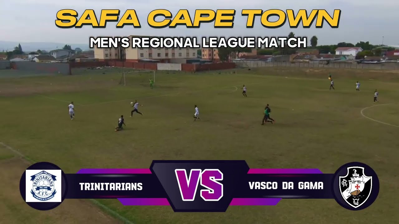 Trinitarians FC vs Vasco Da Gama - SAFA Cape Town Men's Regional League Highlights