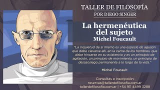 Taller &quot;Foucault - Hermenéutica del sujeto&quot;
