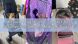 Review Magshion Compact Pet Stroller for Small-Medium Dogs/Cats up to 22lbs, 4-Wheel Lightweight Umb