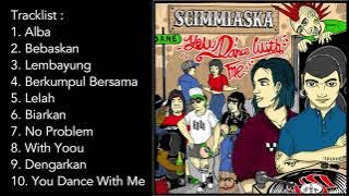 SCIMMIASKA - YOU DANCE WITH ME FULL ALBUM (2016)