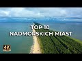 Top 10 Nadmorskich Miast W Polsce Baltic Coast Poland From Drone 4K Top 10 Nadmorskich Miast W Polsce Baltic Coast Poland From Drone 4K