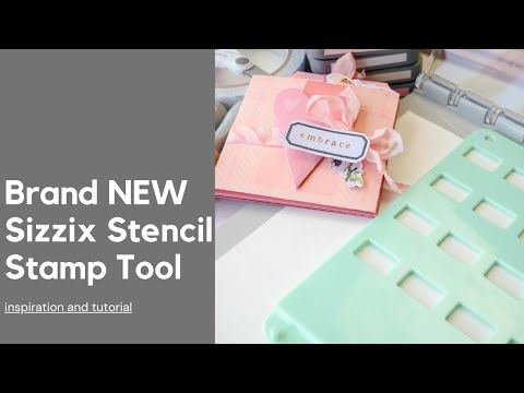 Sizzix Stencil & Stamp Tool - What You Need to Know! Let’s Make a Layered Project!