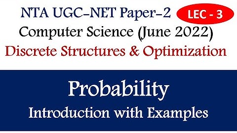 Probability Explained with Examples | Discrete Structures & Optimizations | Lec-3 | Ankita Sood