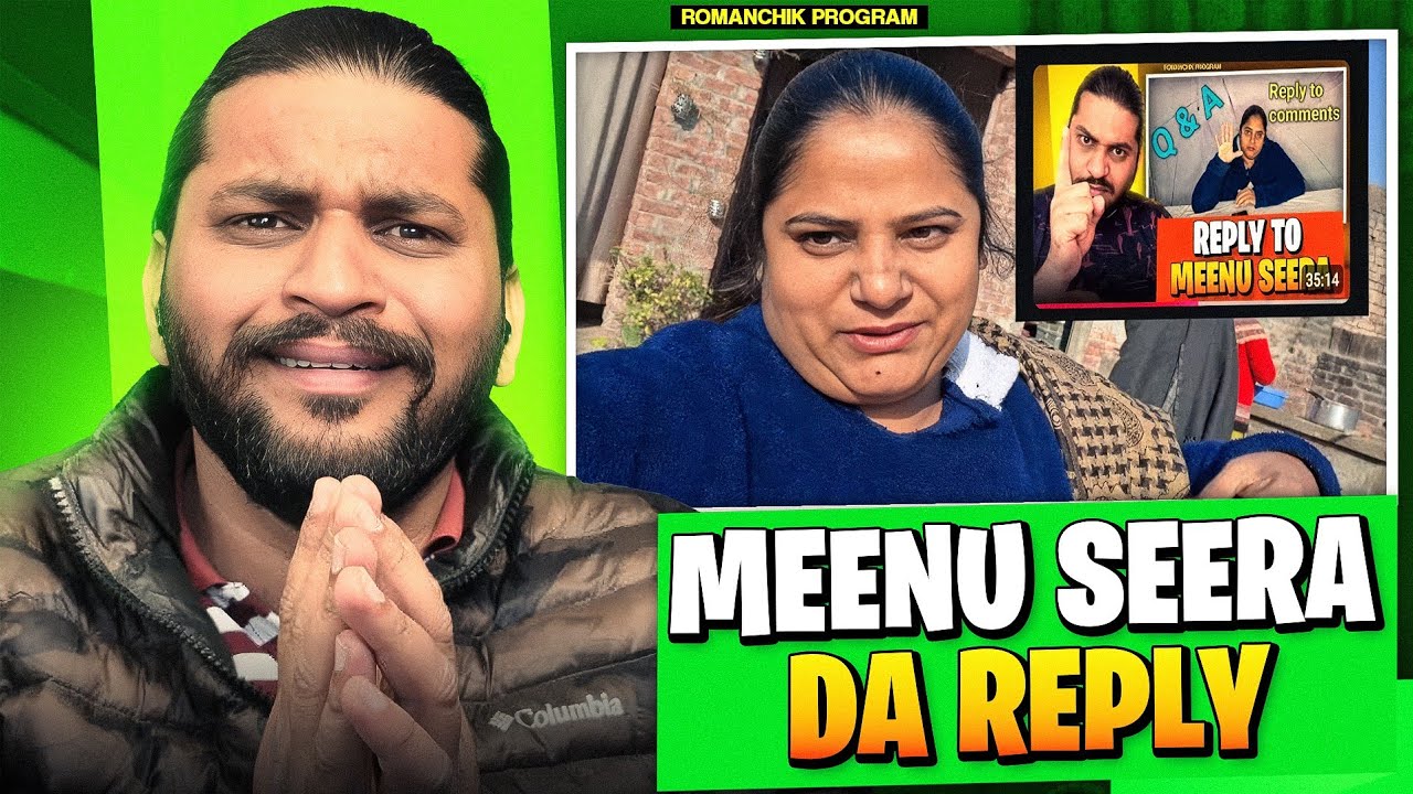 Meenu Seera Ne Manu Karta Reply 😡
