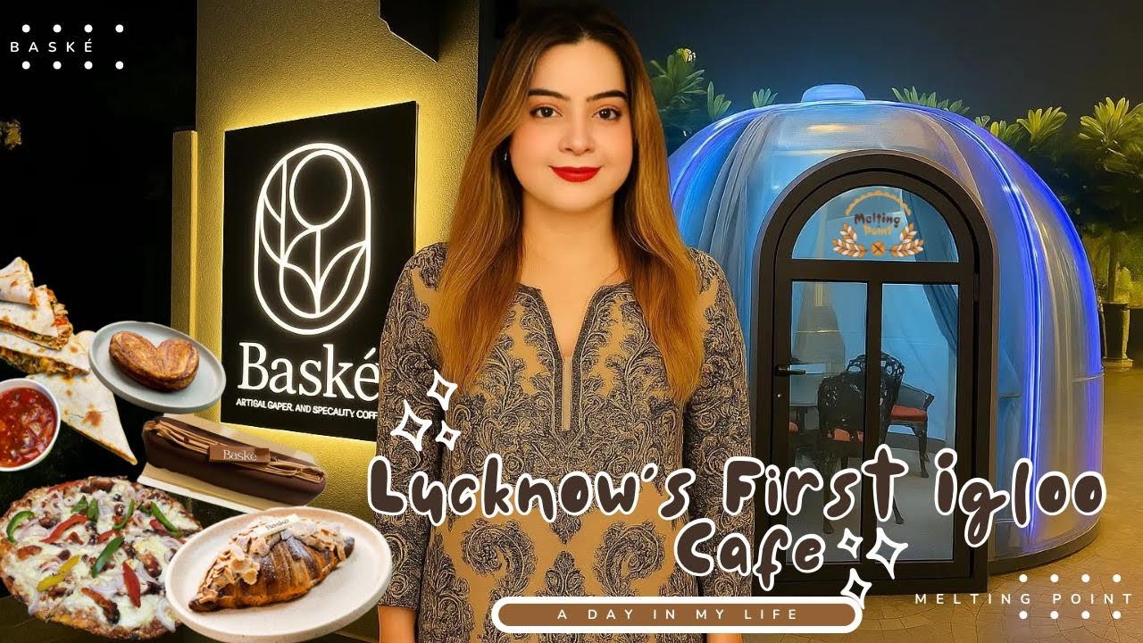 Lucknow’s First Igloo Cafe || Dayal Bagh || Baske Cafe Tempting fresh Desserts 🍨 || Best Experience 
