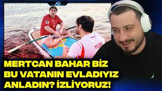 MERTCAN BAHAR BİZ BU VATANIN EVLADIYIZ, ANLADIN İZLİYORUZ!