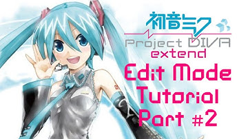 [Parte 2] Edit Mode Tutorial - BPM, Ritmo y Notas (Project Diva Extend)