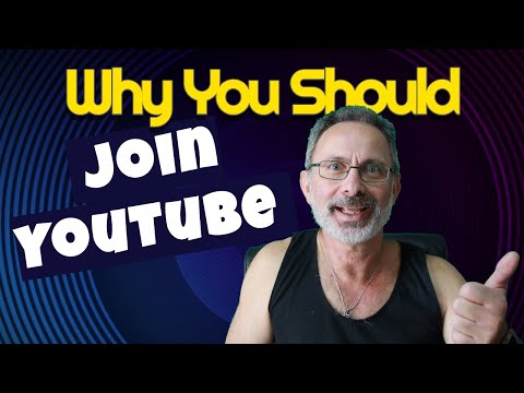 Why you should join YouTube 2019