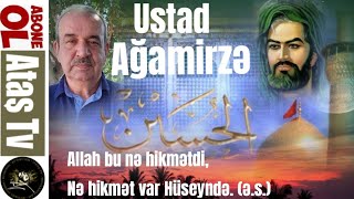 Ustad Ağamirzə. Allah bu hikmətdi, Nə hikmət var Hüseyndə. (ə.s.) Resimi