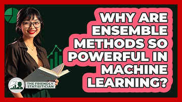 Why Are Ensemble Methods So Powerful In Machine Learning? - The Friendly Statistician