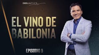 EL VINO DE BABILONIA