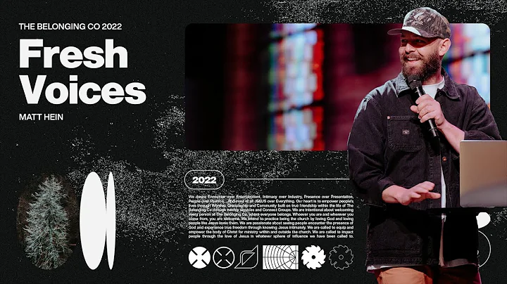 Matt Hein // Fresh Voices | The Belonging Co TV