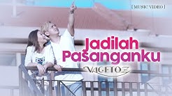 Vagetoz - Jadilah Pasanganku (Official Music Video)  - Durasi: 3:59. 