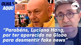 Reinaldo: Hang, que não desmentiu 'helicópteros da Havan' no RS, vai à Globo e denuncia fake news