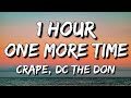 Crape - One More Time (Lyrics) feat. DC The Don 🎵1 Hour