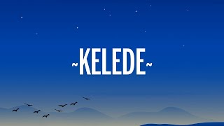 DEKKO - Kelede (Letra/Lyrics)  | 1 Hour Trending Songs 2023