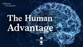 The Human Advantage In An Ai Economy