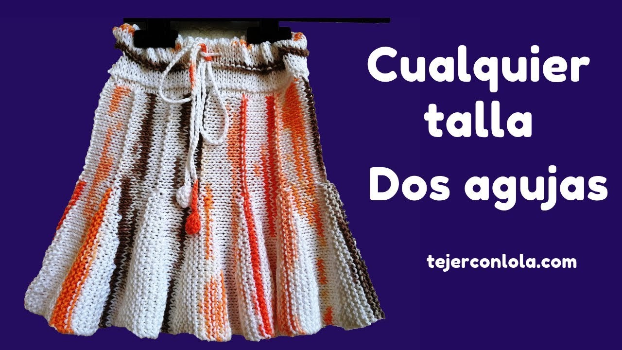 TEJIDA DOS AGUJAS EN CUALQUIER TALLA - YouTube