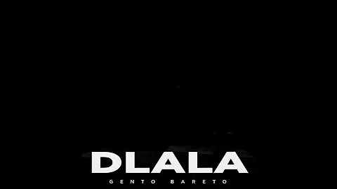 GENTO BARETO | DLALA | OFFICIAL MUSIC VIDEO
