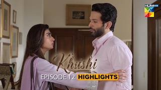 Khushi | Episode 14 Highlights | Sumaiyya Bukhsh, Mariam Ejaz, & Arslan Khan | HUM Telefilms