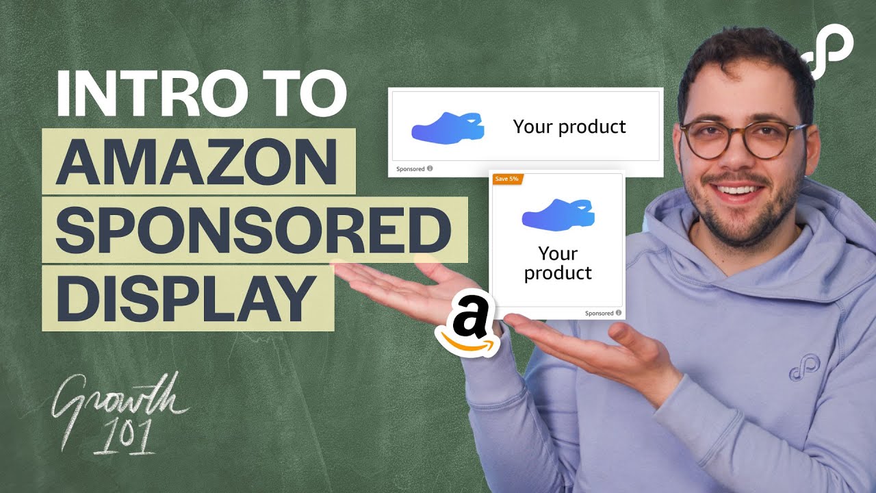 Introduction to Sponsored Display Ads on Amazon | Growth 101 - YouTube