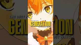 The Best New Generation Anime To Watch