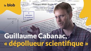 Guillaume Cabanac, « dépollueur scientifique » | Interview