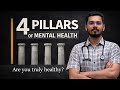 Are you Mentally Healthy? Check these 4 PILLARS!