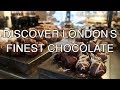 Best Chocolate London Tour Finest Chocolatier Shops