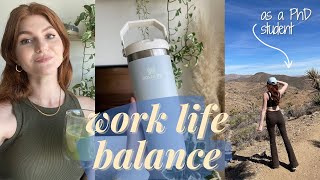 Work Life Balance as a PhD Student | Finals &amp; Vacation to Joshua Tree