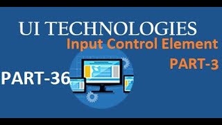 Input control elements part-3