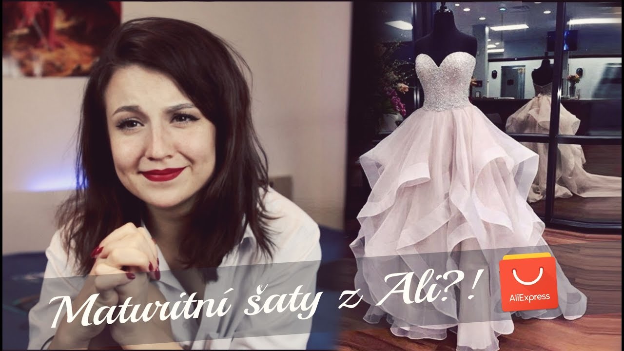 MATURITNÍ ŠATY Z ALIEXPRESSU?! a další rady jak na ples!