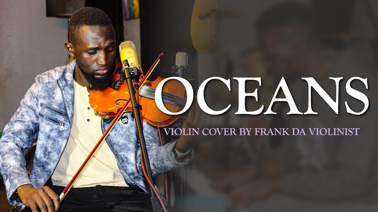 Oceans (Where Feet May Fail) | Violin Cover | Frank Da Violinist