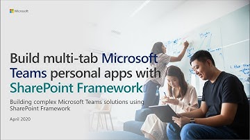 Creating multi-tab Microsoft Teams personal app with SharePoint Framework