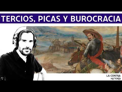 Tercios, picas y burocracia