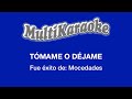 Tómame O Déjame - Multikaraoke - Fue Éxito de Mocedades