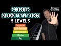 Chord Substitution: 5 Levels from Beginner to Pro 🎹