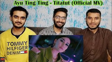 Reaction On: AYU TING TING - TATITUT (OFFICIAL MUSIC VIDEO)