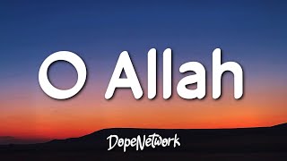 Harris J - O Allah (Lyrics)