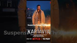 Kartavya on 15May #netflix #saifalikhan #saurabhdwivedi  #bollywood #webseries #review