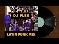 Bboy mixtape 2022  dj fleg  latin funk  breaks mix  bboy music 2022  bboy mixtape  bboy music