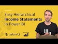 How To Create A Hierarchical Income Statement (P&L) In Power BI || Zebra BI Knowledge Base