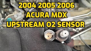 2004 2005 2006 ACURA MDX UPSTREAM OXYGEN SENSOR REPLACEMENT