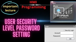 HOW TO SET SECURITY ON DELTA HMI, HOW TO SET PASSWORD ON DELTA HMI, password setting in delta hmi,