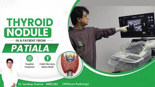 Thyroid Nodule in a patient from Patiala.