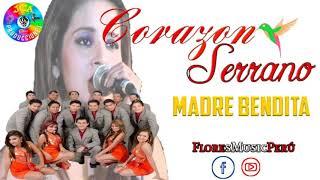 Video thumbnail of "Madre Bendita /Corazon Serrano"