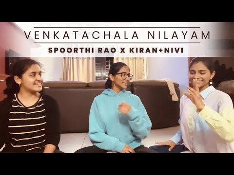 Venkatachala Nilayam | Spoorthi Rao with @kiranandnivi Sai Sisters (Casual jam)
