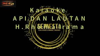 API DAN LAUTAN_H.Rhoma Irama II #cover#karaoke+lirik